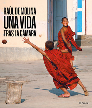Paperback Raúl de Molina: Una Vida Tras La Cámara / Raúl de Molina: A Life Behind the Camera [Spanish] Book