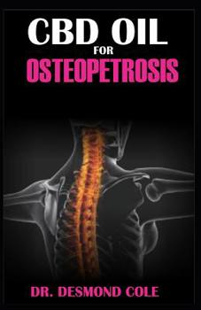 Paperback CBD Oil for Osteopetrosis Book