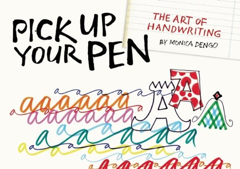 Paperback Pick Up Your Pen: The Art of Handwriting Book
