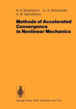 Paperback Methods of Accelerated Convergence in Nonlinear Mechanics Book