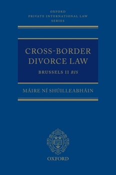 Hardcover Cross-Border Divorce Law: Brussels II Bis Book