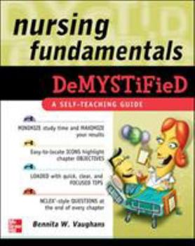 Paperback Nursing Fundamentals Demystified: A Self-Teaching Guide Book