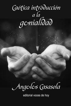 Paperback Caótica introducción a la genialidad [Spanish] Book