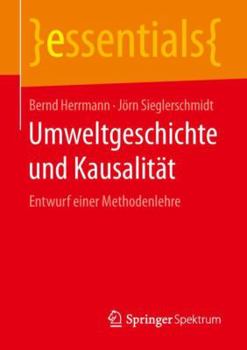 Paperback Umweltgeschichte Und Kausalität: Entwurf Einer Methodenlehre [German] Book