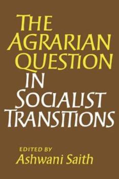 Hardcover The Agrarian Question in Socialist Transitions Book