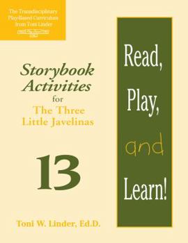 Paperback Read, Play, and Learn!(r) Module 13: Storybook Activities for the Three Little Javelinas Book