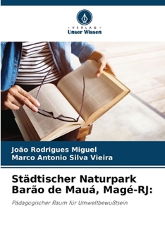 Städtischer Naturpark Barão de Mauá, Magé-RJ (German Edition)