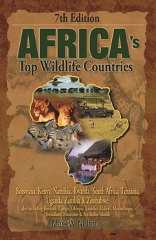 Paperback Africa's Top Wildlife Countries: Botswana, Kenya, Namibia, Rwanda, South Africa, Tanzania, Uganda, Zambia & Zimbabwe Book