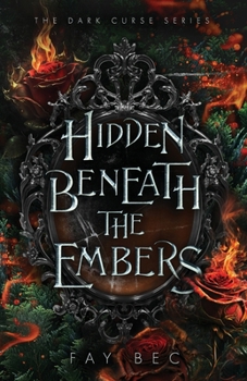 Paperback Hidden Beneath The Embers Book