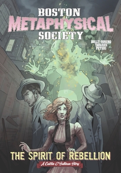 Paperback Boston Metaphysical Society: The Spirit of Rebellion Book