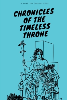 Paperback Chronicles of the Timeless Throne Book
