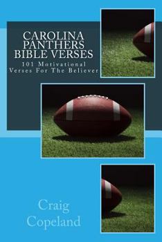 Paperback Carolina Panthers Bible Verses: 101 Motivational Verses For The Believer Book