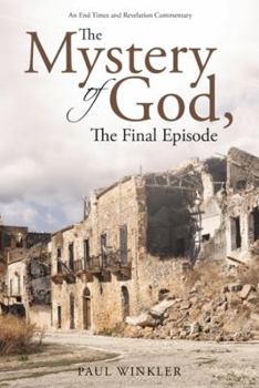 Paperback The Mystery of God, The Final Episode Book