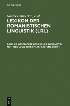Hardcover Geschichte Des Faches Romanistik: Methodologie Das Sprachsystem [German] Book