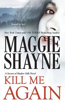 Kill Me Again (Secrets of Shadow Falls, #2) - Book #2 of the Secrets of Shadow Falls