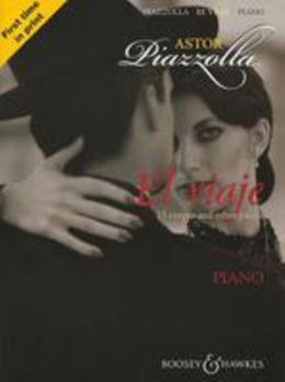 Paperback Astor Piazzolla: El Viaje: 15 Tangos and Other Pieces: Piano Book