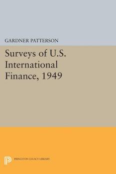 Paperback Surveys of U.S. International Finance, 1949 Book