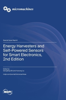 Hardcover Energy Harvesters and Self-Powered Sensors for Smart Electronics, 2nd Edition Book