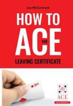 Paperback How to ACE the Leaving Certificate Book