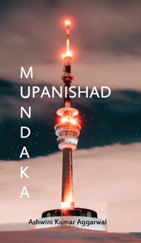 Hardcover Mundaka Upanishad: Essence and Sanskrit Grammar Book