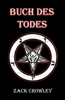 Buch des Todes: Schwarze Magie, Zauber und Rituale (German Edition)