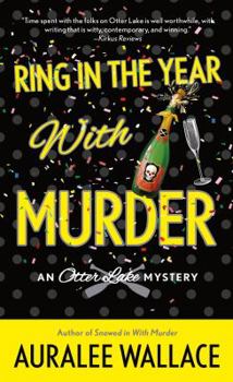 Mass Market Paperback Ring in the Year with Murder: An Otter Lake Mystery Book