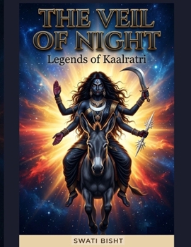 The Veil of Night: Legends of Kaalratri