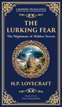 Hardcover The Lurking Fear: A Classic Lovecraftian Horror Story - Madness and Monstrosities (Deluxe Hardbound Edition) Book
