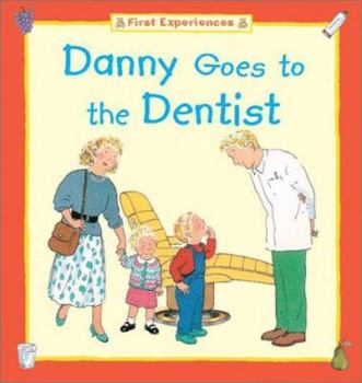 Hardcover Danny Goes to the Dentist Book