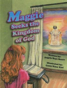 Hardcover Maggie Seeks the Kingdom of God Book