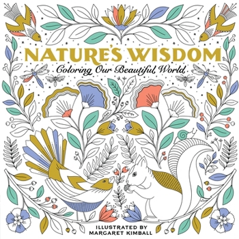 Paperback Nature's Wisdom: Coloring Our Beautiful World Book