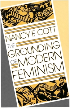 Paperback The Grounding of Modern Feminism Book