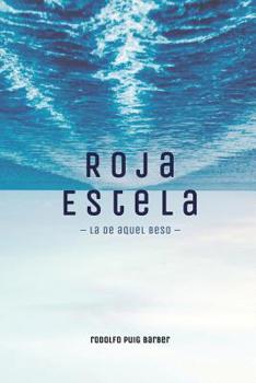 Paperback Roja Estela La de Aquel Beso [Spanish] Book