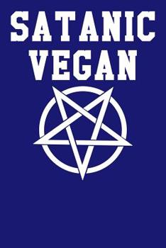 Paperback Satanic Vegan: Dot Grid Notebook 6x9 120 Pages Book