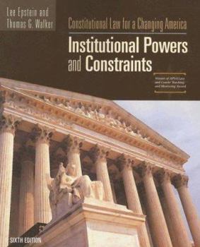 Paperback Constitutional Law For A Changing America: Institutional Powers and Constraints, 6th Edition Book