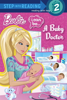 Paperback I Can Be...a Baby Doctor (Barbie) Book