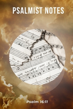 Paperback Psalmist Notes: Psalm 16:11 Book
