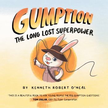 Paperback Gumption: The Long Lost Superpower (The Journey of Gumption) Book