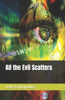 Paperback All the Evil Scatters Book