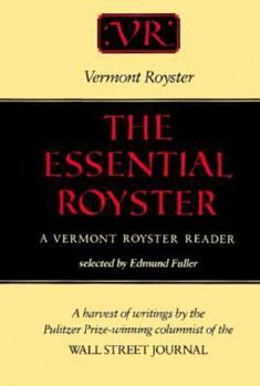 Hardcover The Essential Royster: A Vermont Royster Reader Book