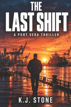 Paperback The Last Shift: A Port Vera Thriller Book