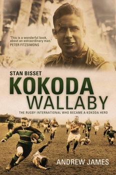 Paperback Kokoda Wallaby: Stan Bisset: The Rugby International Who Became a Kokoda Hero Book