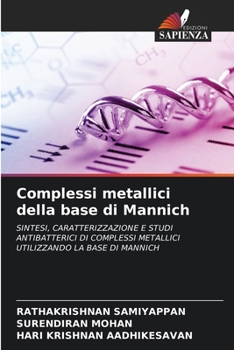 Complessi metallici della base di Mannich (Italian Edition)