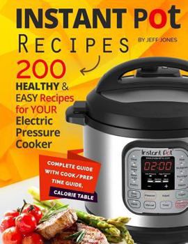 Paperback Instant Pot Recipes: 200 Healthy & Easy Recipes for Your Electric Pressure Cooker Book