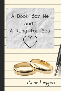Paperback A Book for Me and A Ring for You: A Novella Book