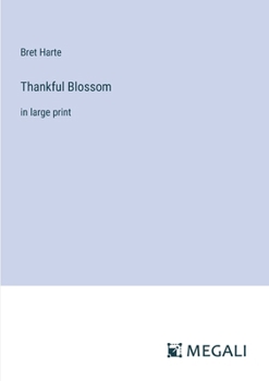 Paperback Thankful Blossom: in large print Book