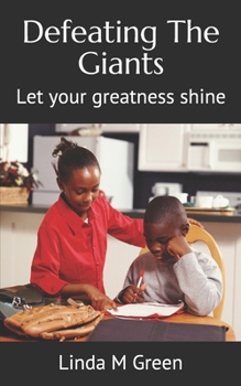 Defeating The Giants: Let your greatness shine