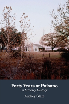 Paperback Forty Years at Paisano: A Literary History Book