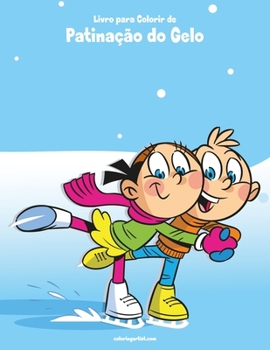 Paperback Livro para Colorir de Patinação do Gelo [Portuguese] Book