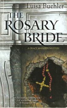 Mass Market Paperback The Rosary Bride (Grace Marsden Mystery) Book